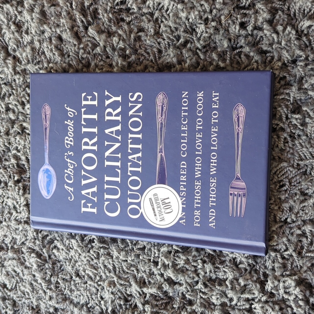 A chef's book of favorite culinary quotations autographed copy